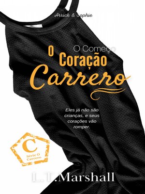 cover image of O Coração Carrero ~ O Começo